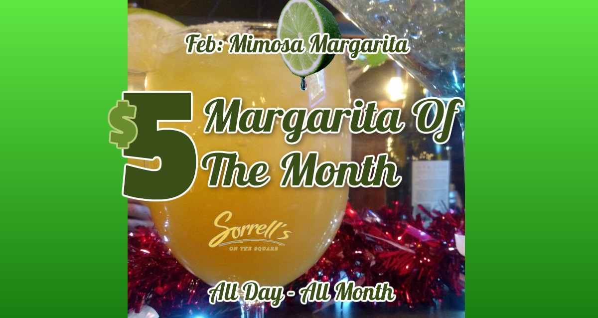 FEB. Margarita of the month Mimosa Margarita