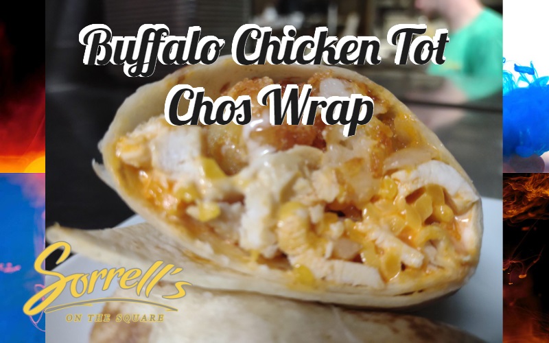 Buffalo Chicken Tot Chos Wrap.