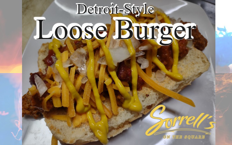 Loose Burger - Sorrell's On The Square
